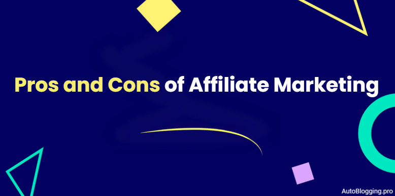Pros and Cons of Affiliate Marketing